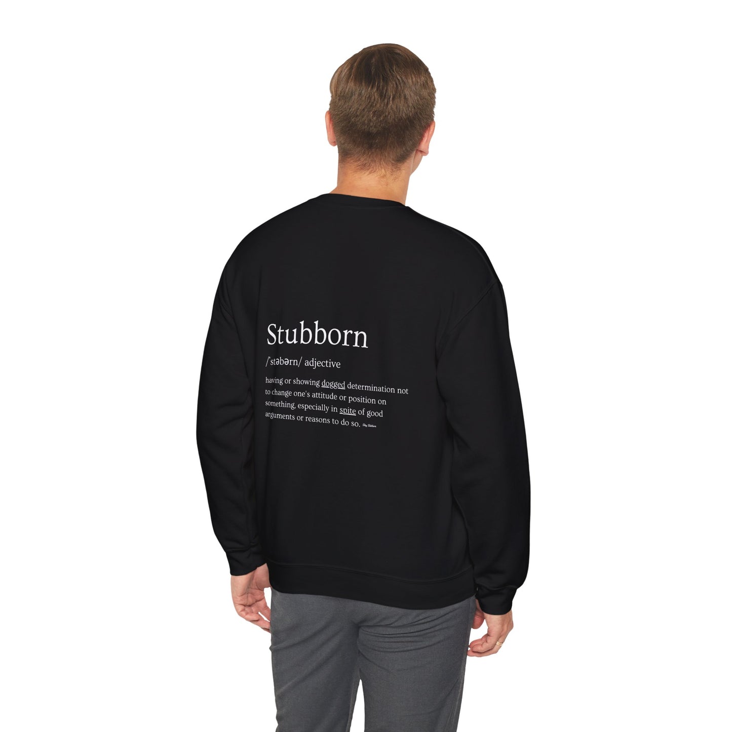 Stubborn - Men's Crewneck Sweatshirt