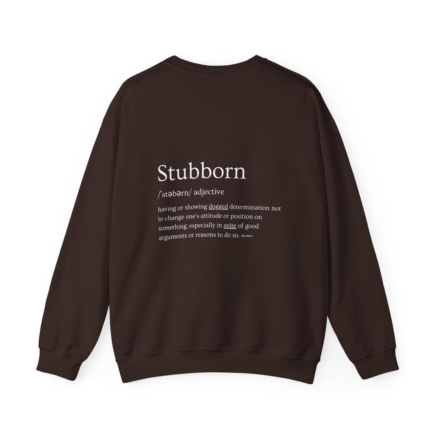 Stubborn - Men's Crewneck Sweatshirt