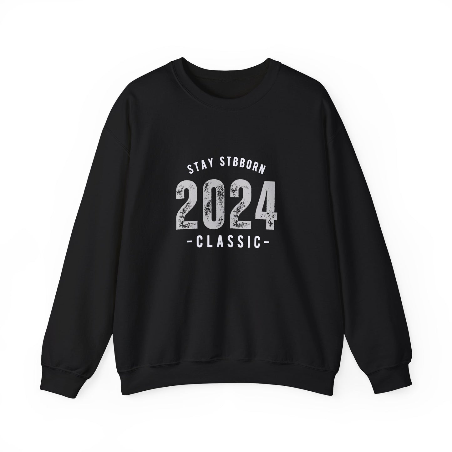 Stay Stubborn Classic - Crewneck Sweatshirt