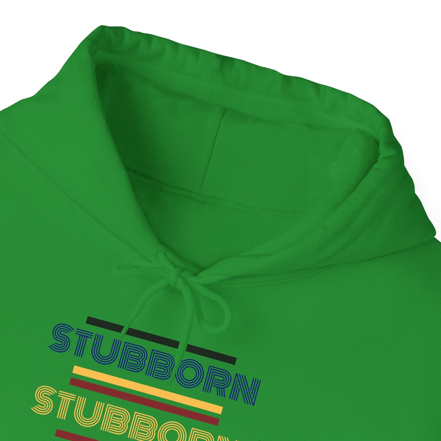 Stay Stubborn Retro -  Hoodie