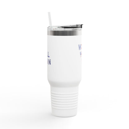 We Will Win - 40oz Insulated Travel Mug -