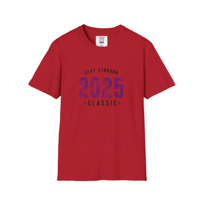 Stay Stubborn Classic Men's T-Shirt
