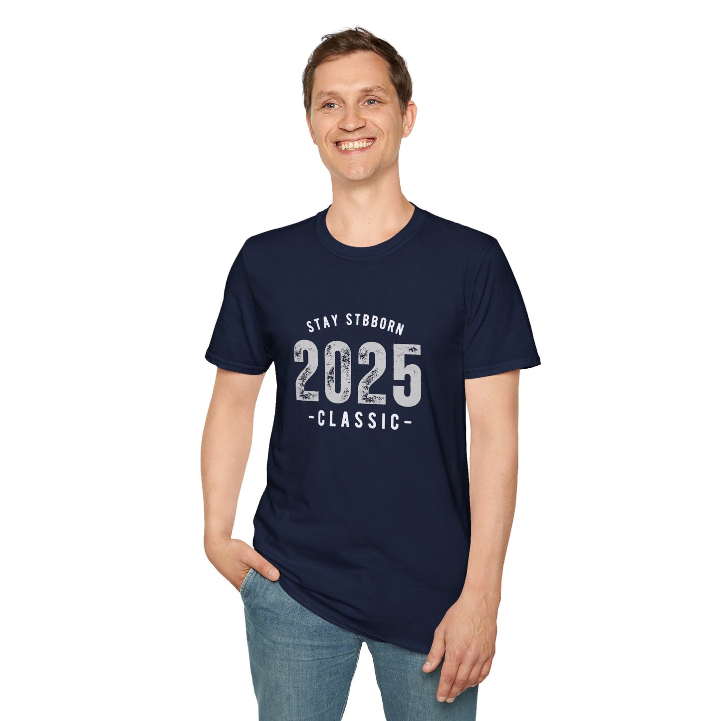 Stay Stubborn Classic Men's T-Shirt