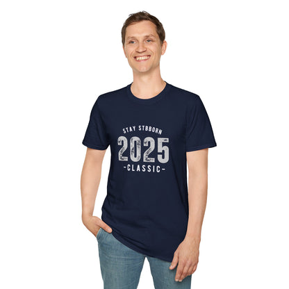 Stay Stubborn Classic Men's T-Shirt