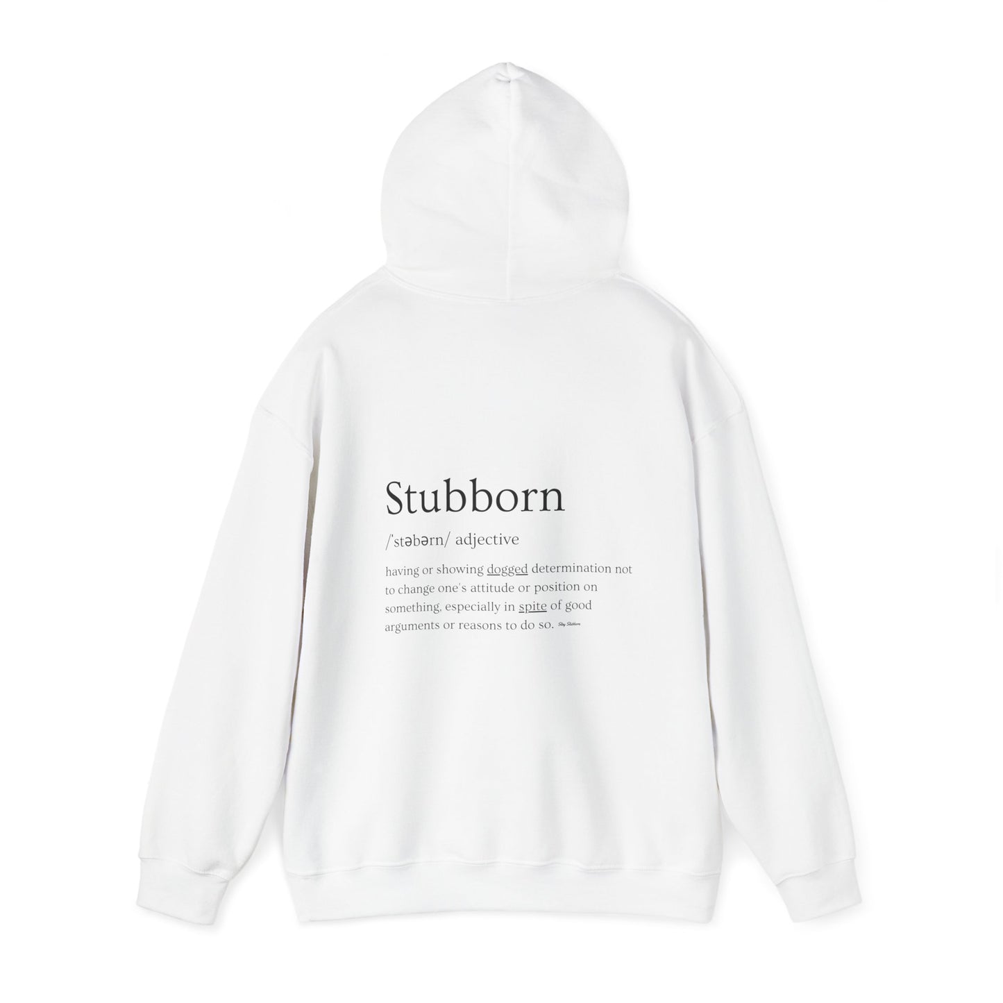 Stubborn - Hoodie