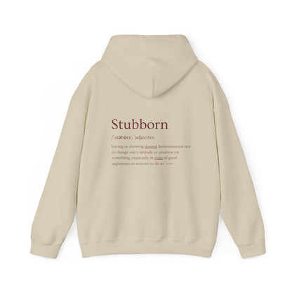 Stubborn - Hoodie