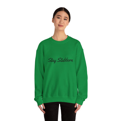 Stubborn - Crewneck Sweatshirt