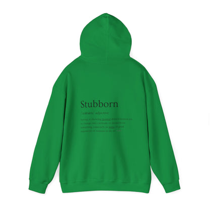 Stubborn - Hoodie