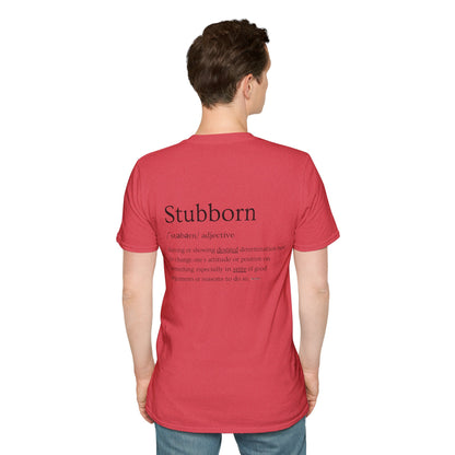 Stubborn - Men's T-Shirt