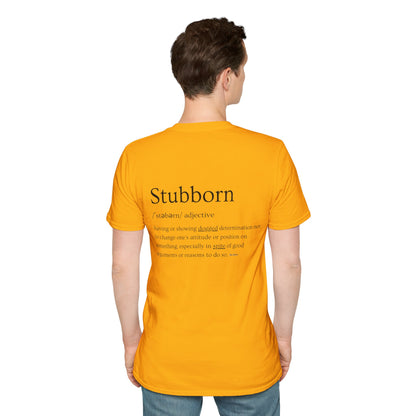 Stubborn - Men's T-Shirt