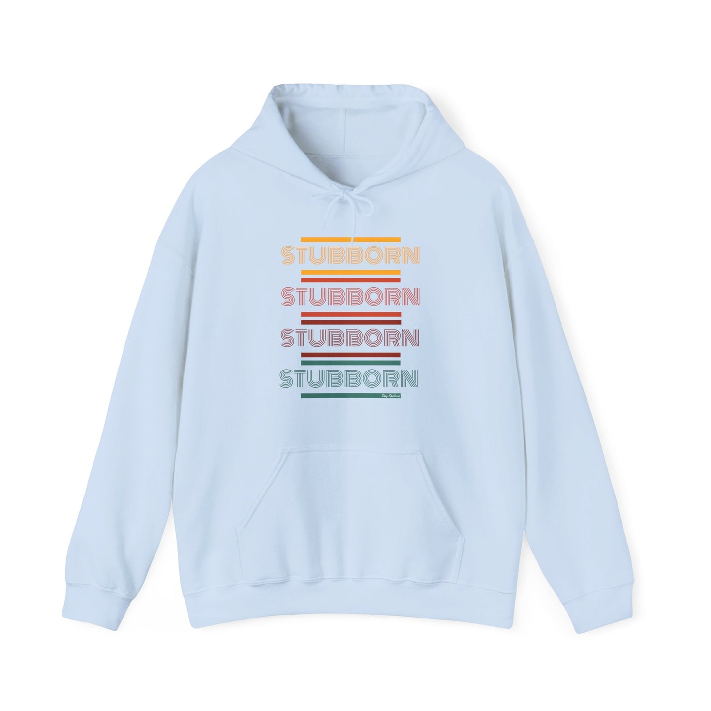 Stay Stubborn Retro -  Hoodie