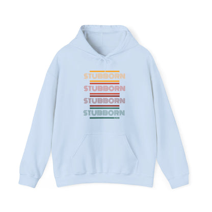 Stay Stubborn Retro -  Hoodie
