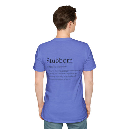 Stubborn - Men's T-Shirt