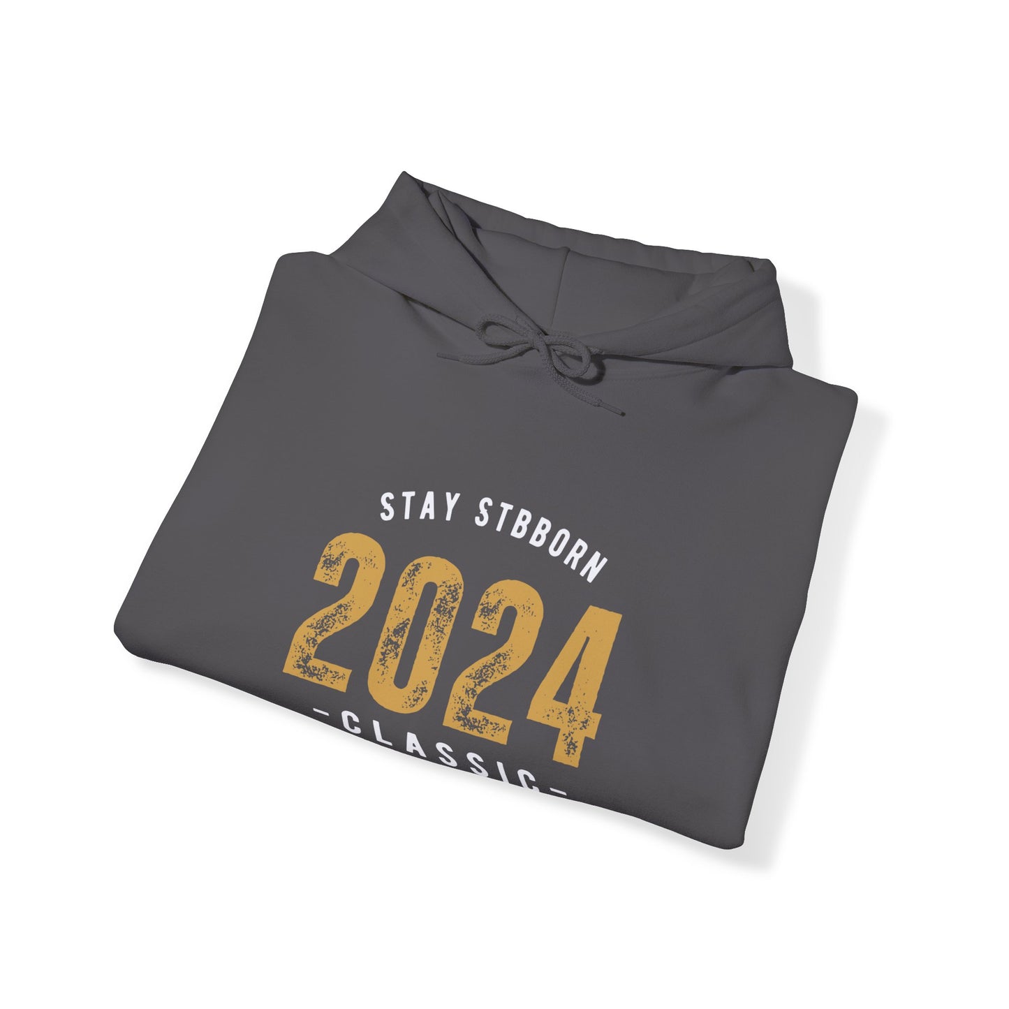 Stay Stubborn Classic - Hoodie