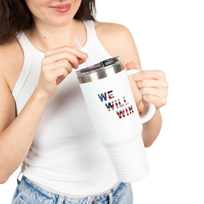 We Will Win - 40oz Insulated Travel Mug -