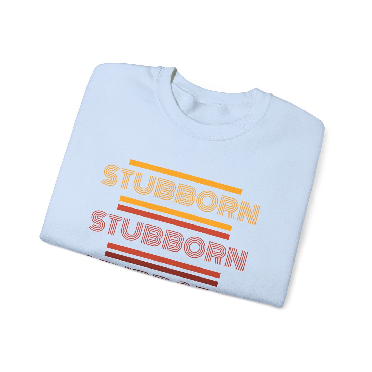Stay Stubborn Retro - Women's Crewneck Sweatshirt