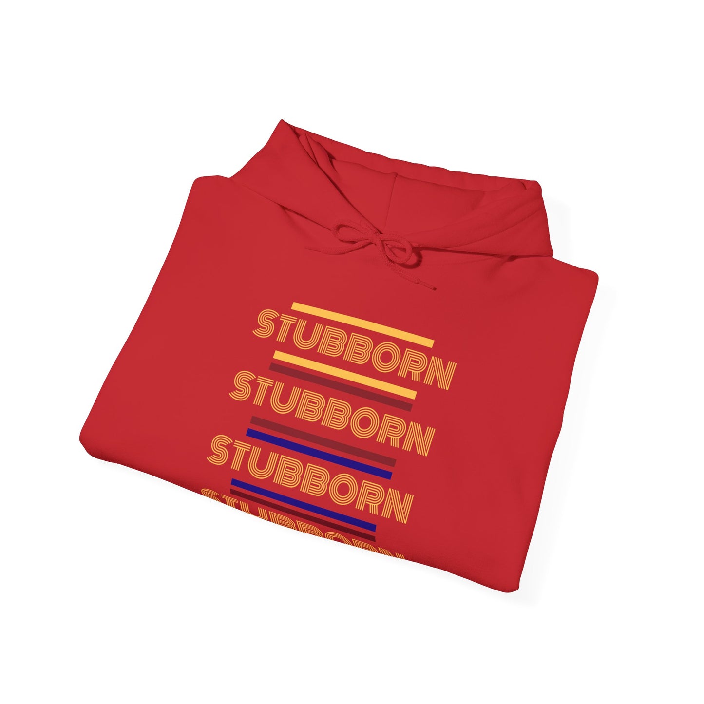 Stay Stubborn Retro -  Hoodie