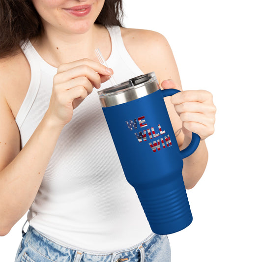We Will Win - 40oz Insulated Travel Mug -
