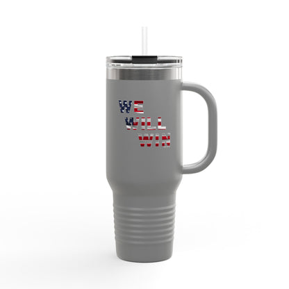 We Will Win - 40oz Insulated Travel Mug -