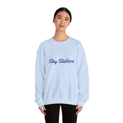 Stubborn - Women's Crewneck Sweatshirt