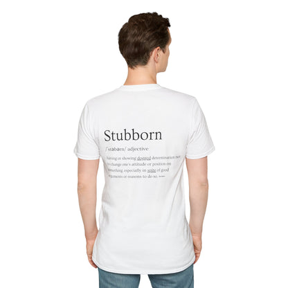 Stubborn - Men's T-Shirt