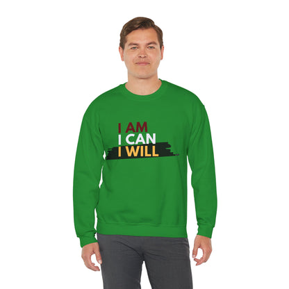 I AM, I CAN, I WILL - Men's Crewneck Sweatshirt