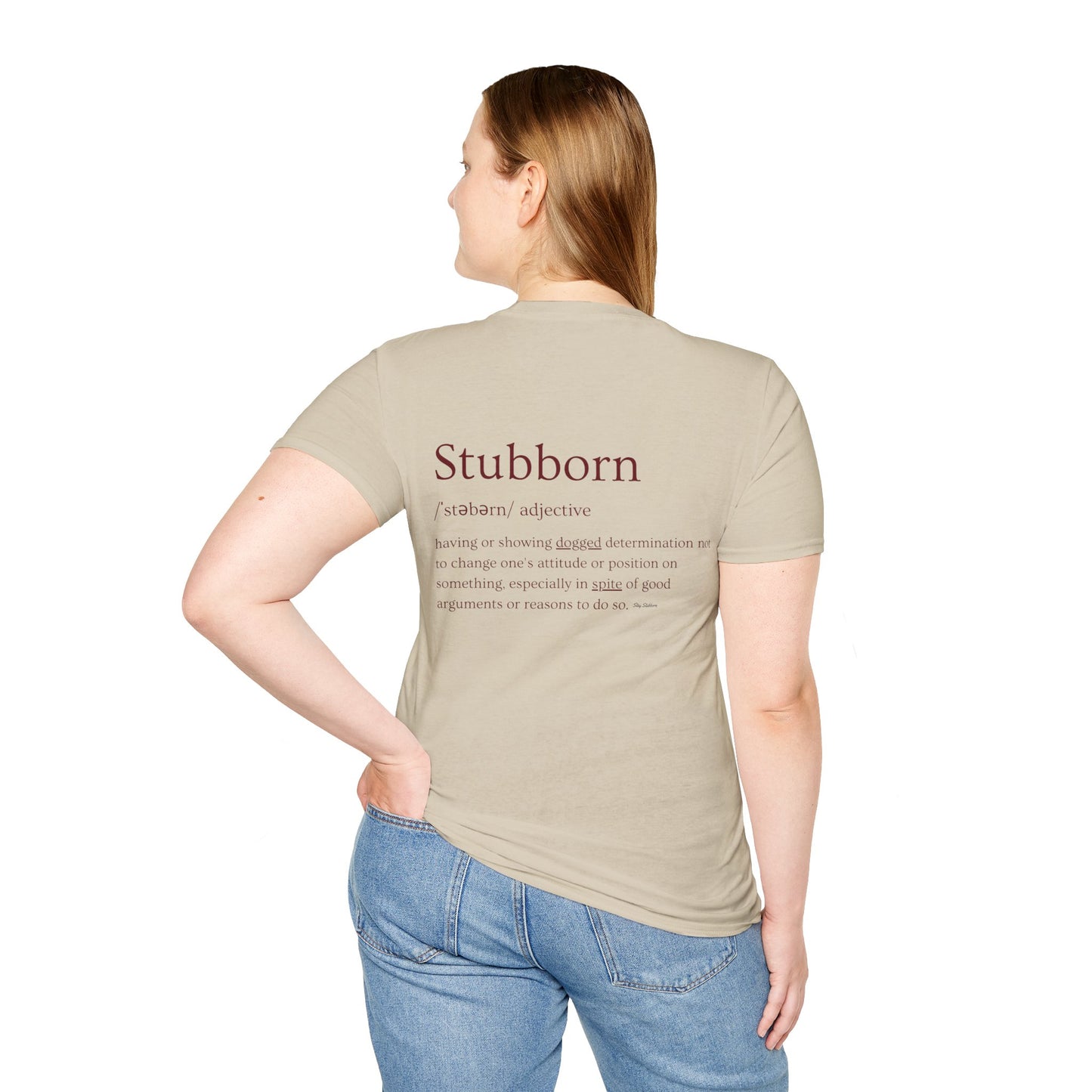 Stubborn - Women's Softstyle T-Shirt