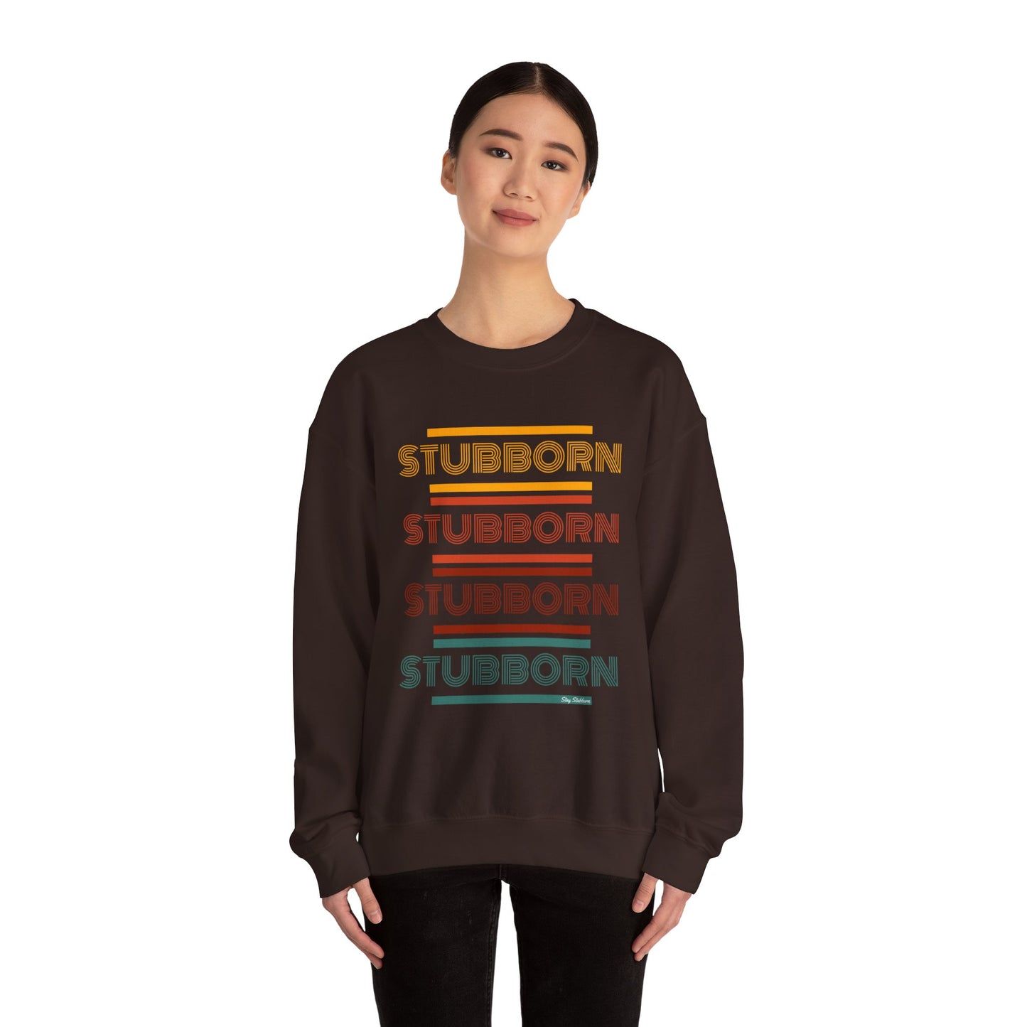 Stay Stubborn Retro - Crewneck Sweatshirt