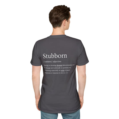 Stubborn - Men's T-Shirt