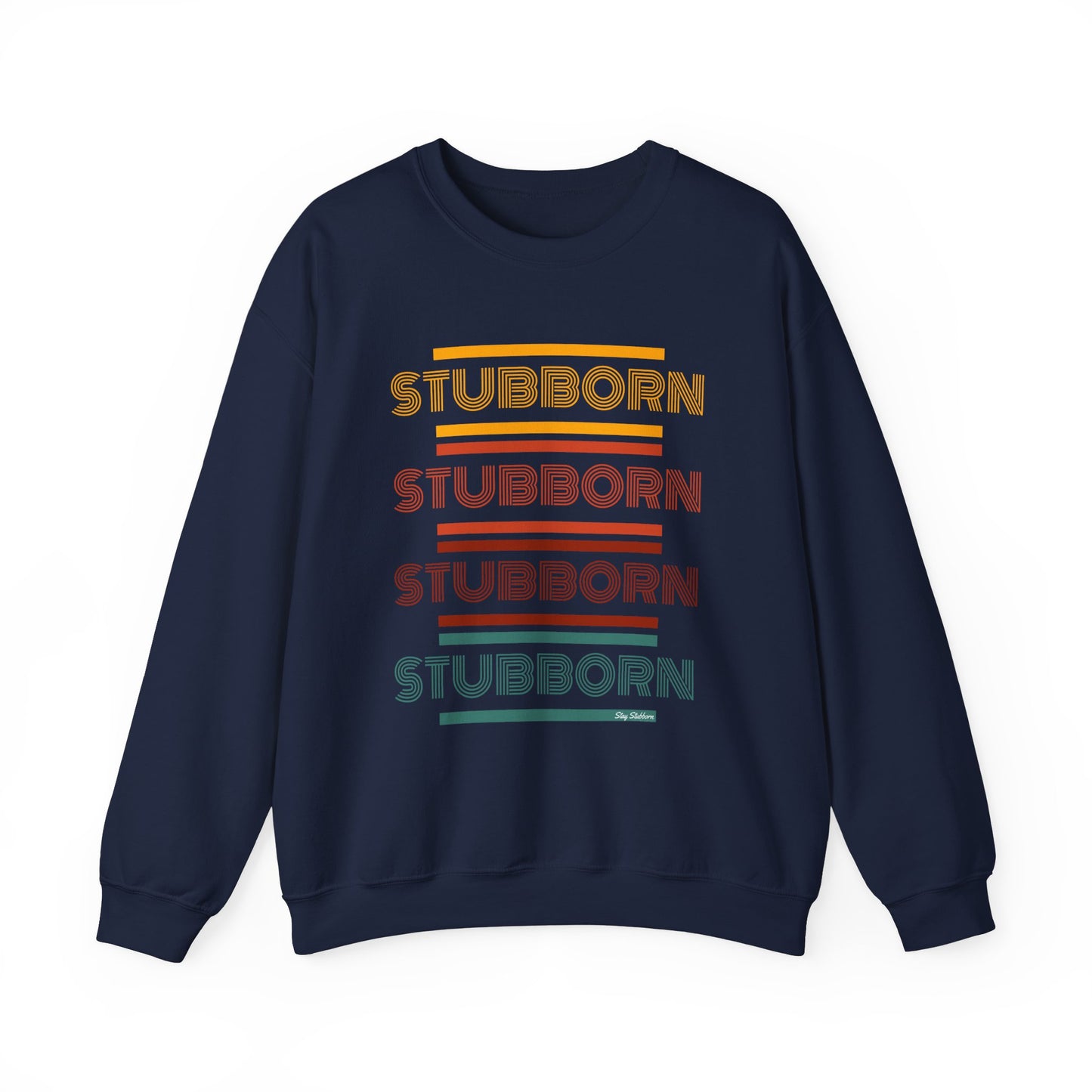 Stay Stubborn Retro - Women's Crewneck Sweatshirt