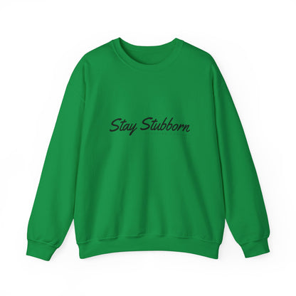 Stubborn - Crewneck Sweatshirt