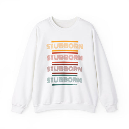 Stay Stubborn Retro - Crewneck Sweatshirt