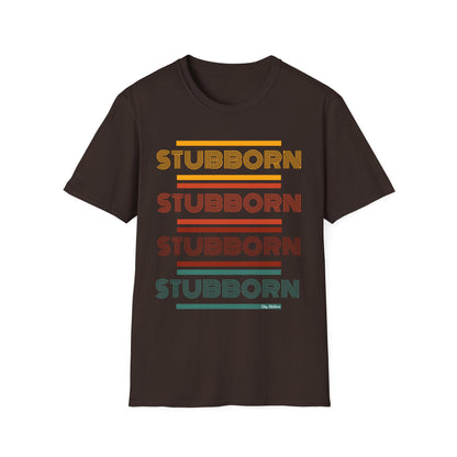 Stay Stubborn Retro - Women's T-Shirt