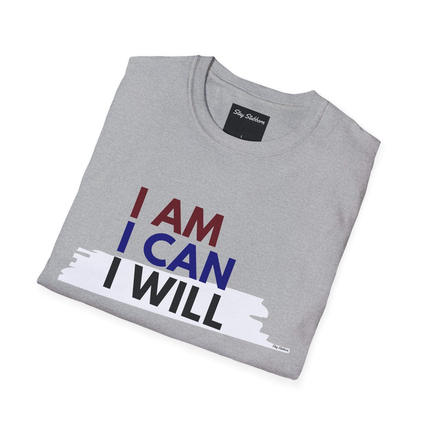 I AM, I CAN, I WILL - Softstyle T-Shirt