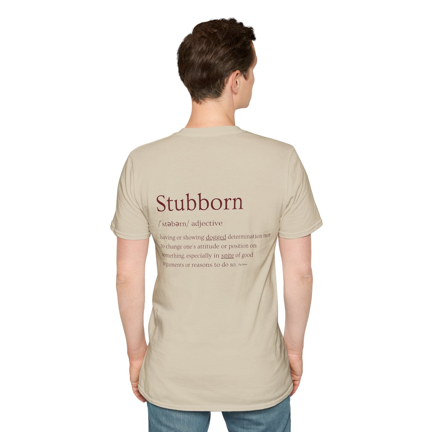 Stubborn - Men's T-Shirt