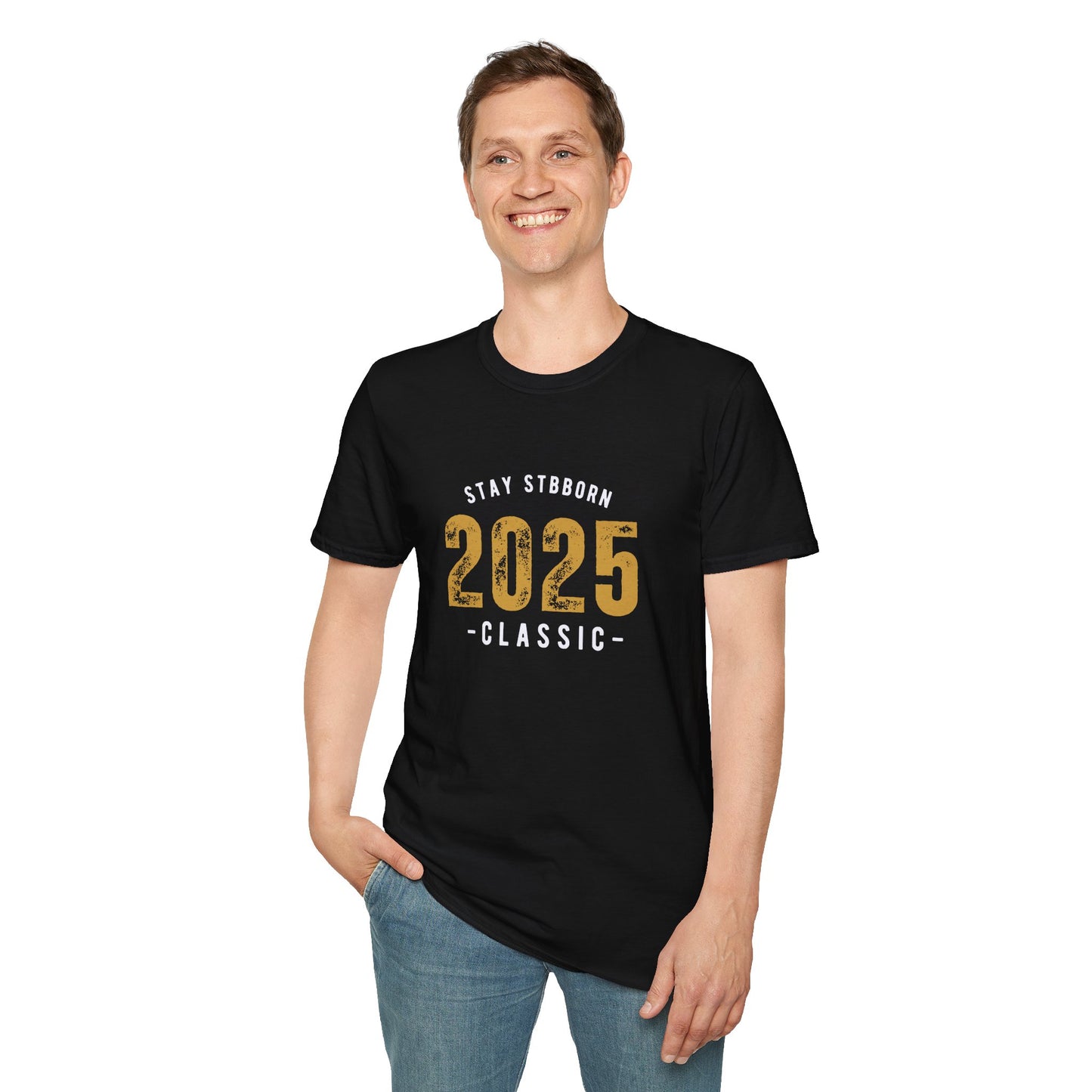 Stay Stubborn Classic Men's T-Shirt