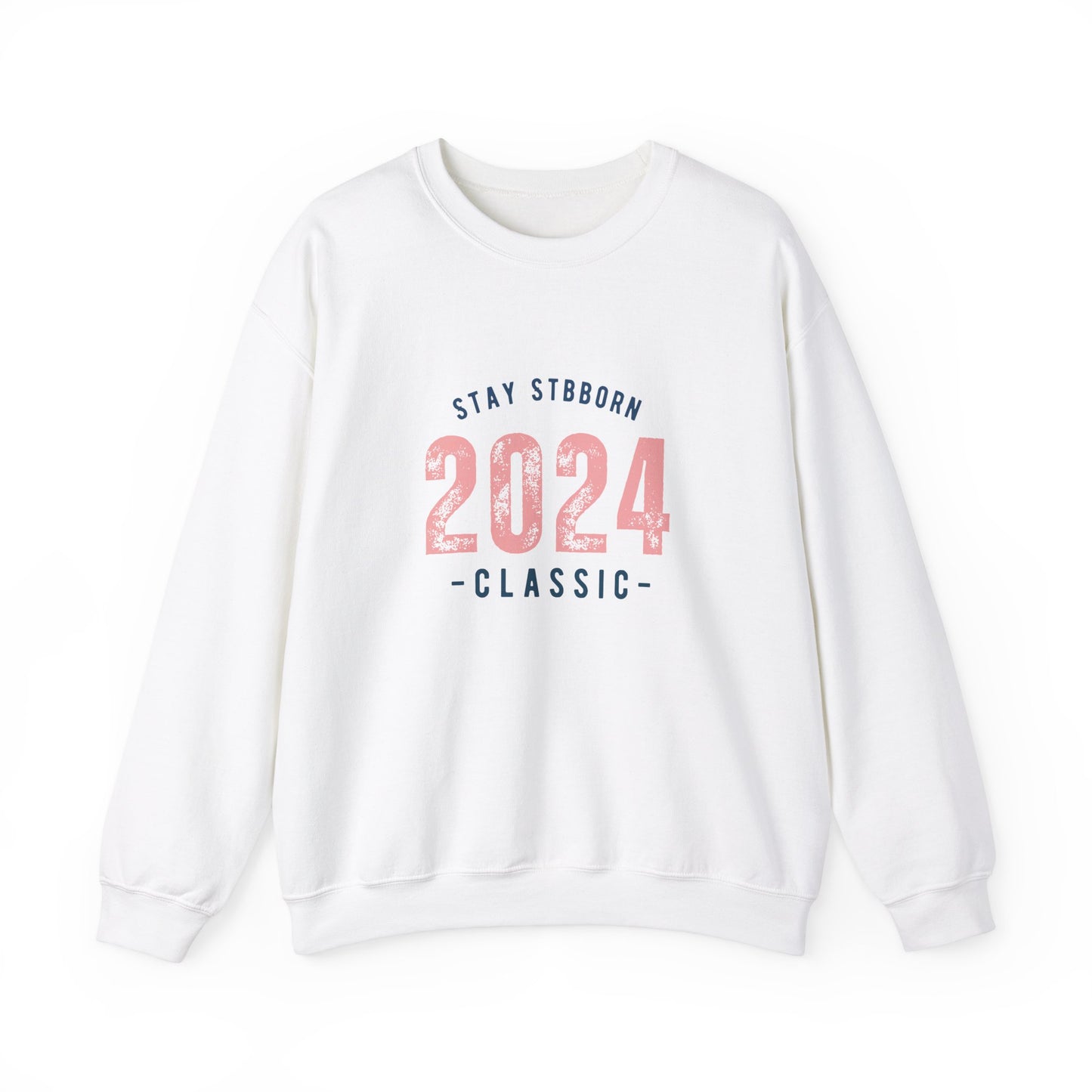 Stay Stubborn Classic - Crewneck Sweatshirt