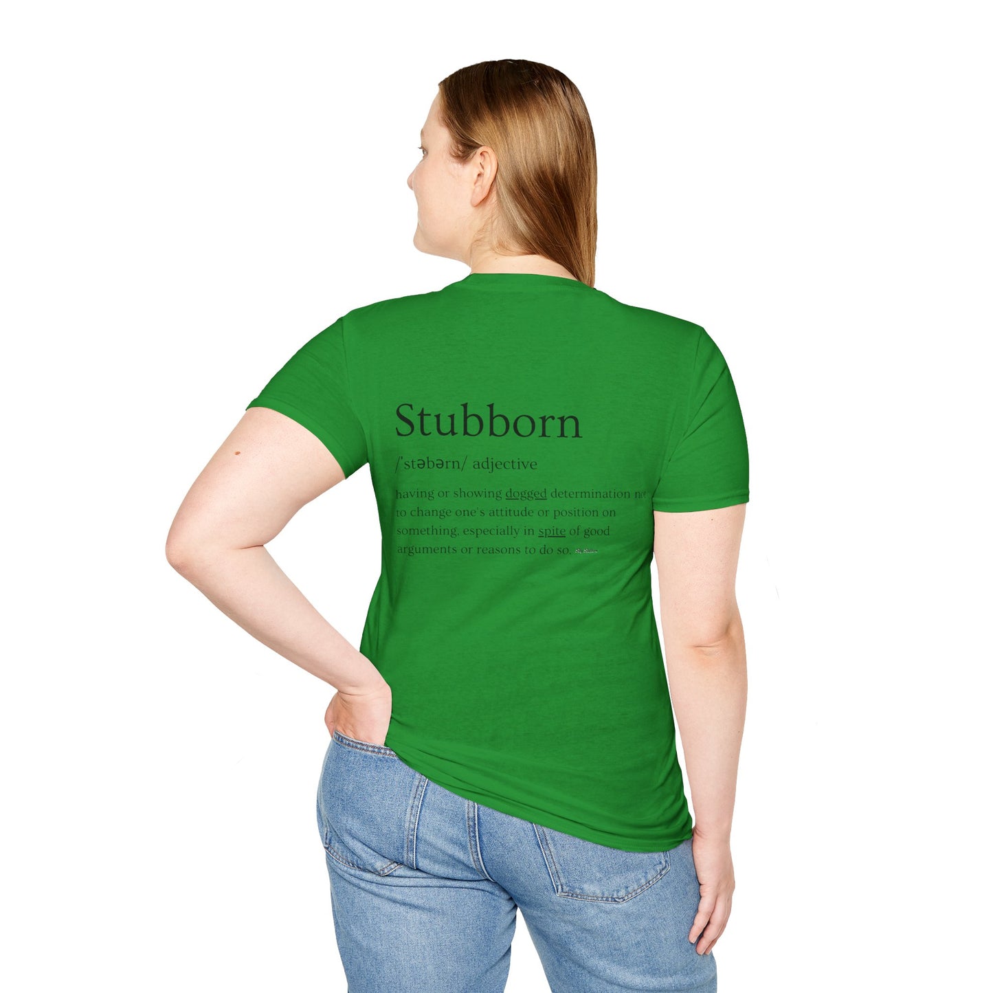 Stubborn - Women's Softstyle T-Shirt