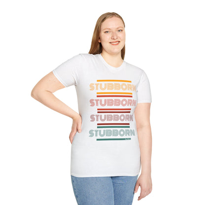 Stay Stubborn Retro - Women's T-Shirt