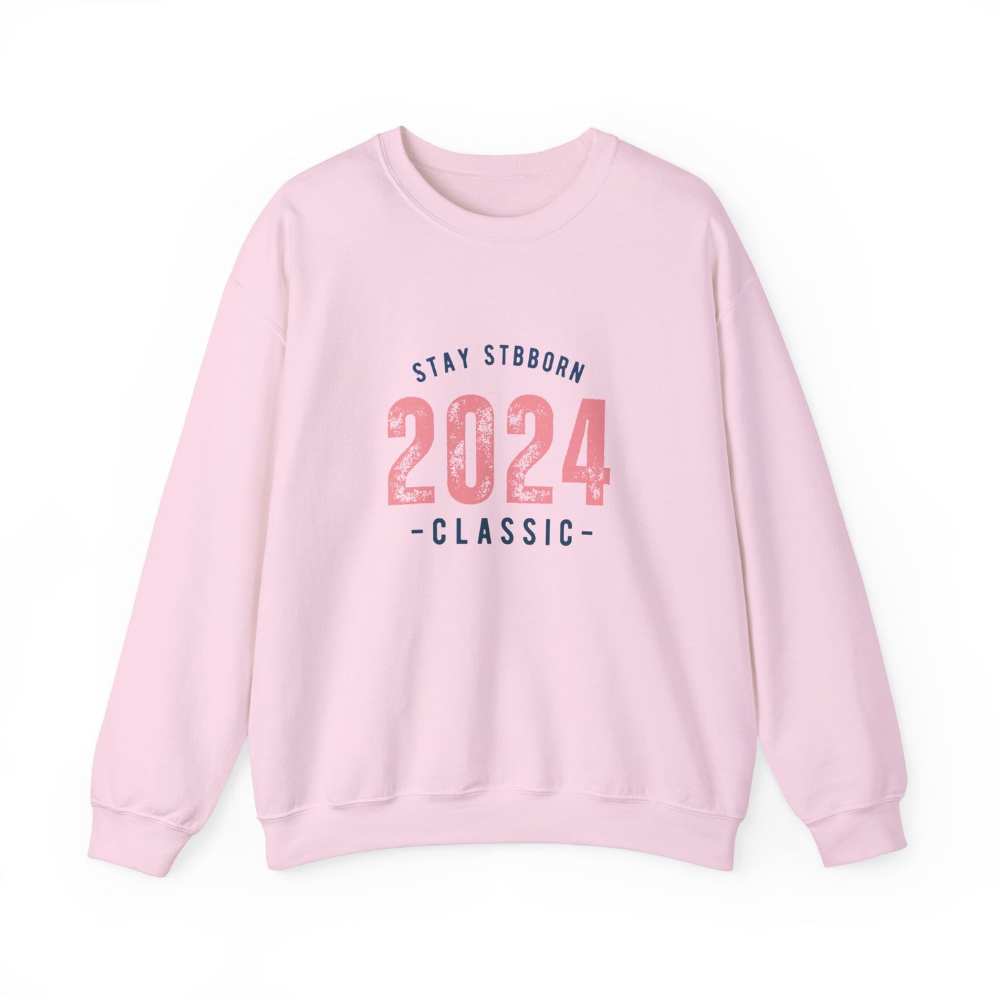 Stay Stubborn Classic - Crewneck Sweatshirt