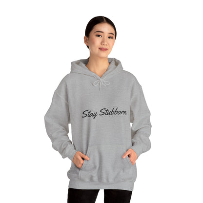 Stubborn - Hoodie