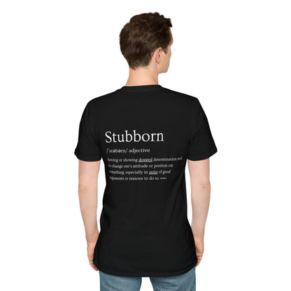 Stubborn - Men's T-Shirt