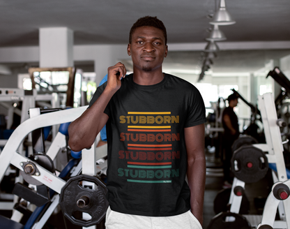 Stay Stubborn Retro - Men's T-Shirt