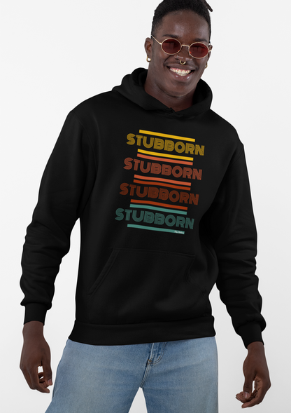 Stay Stubborn Retro -  Hoodie