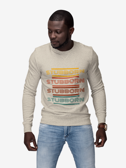 Stay Stubborn Retro - Men's Crewneck Sweatshirt