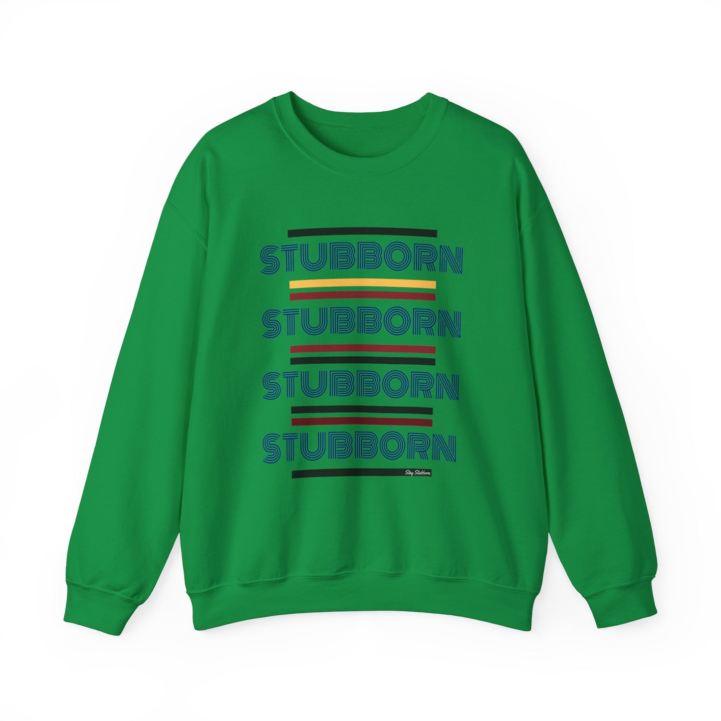 Stay Stubborn Retro - Crewneck Sweatshirt