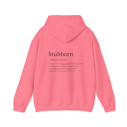 Stubborn - Hoodie