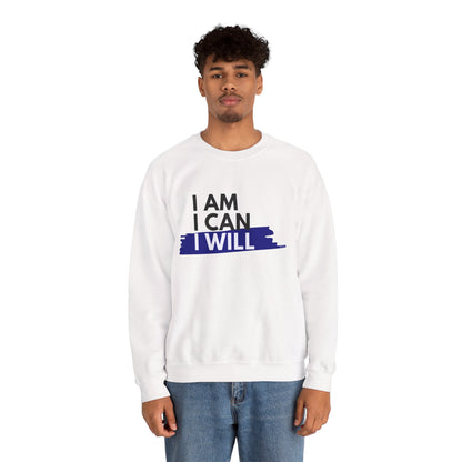 I AM, I CAN, I WILL - Men's Crewneck Sweatshirt