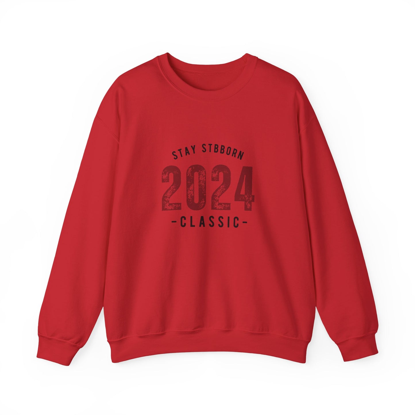 Stay Stubborn Classic - Crewneck Sweatshirt