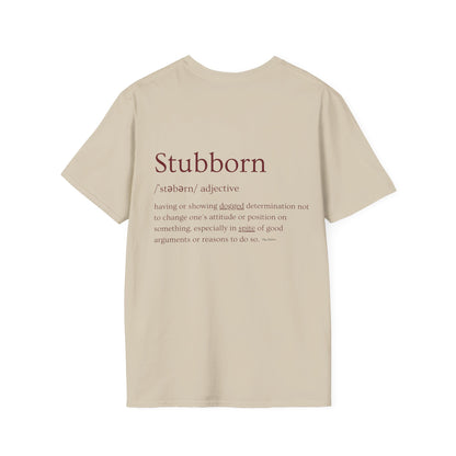 Stubborn - Men's T-Shirt